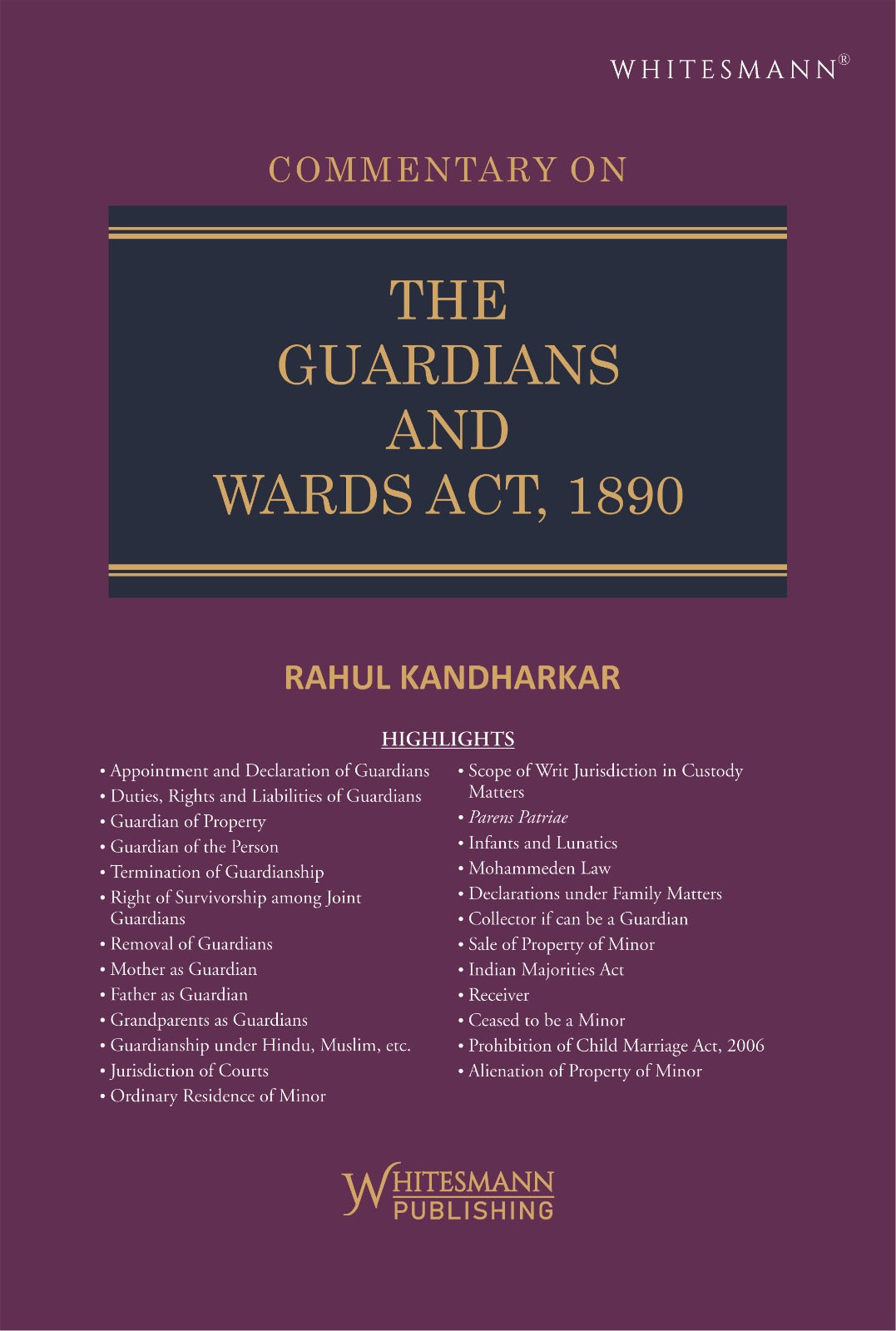 Commentary on The Guardians and Wards Act, 1890 | Rahul Kandharkar | whitesmann | Edition 2025