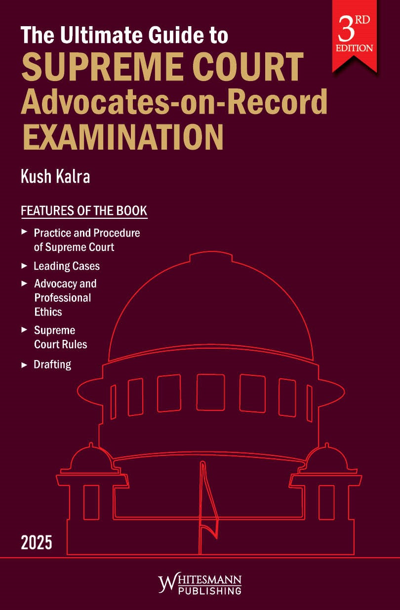 The Ultimate Guide to Supreme Court Advocate-on-Record Examination | Kush Kalra | whitesmann | Edition 2025