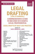 LEGAL DRAFTING ( CIVIL & CRIMINAL ) |  KUSH KALRA | whitesmann | Edition 2025