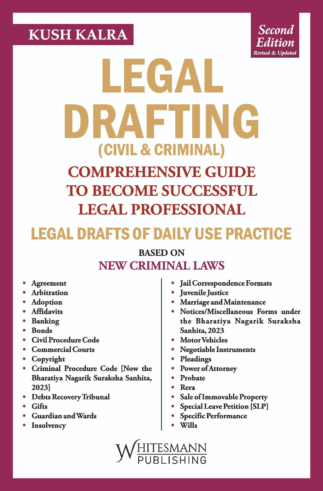 LEGAL DRAFTING ( CIVIL & CRIMINAL ) |  KUSH KALRA | whitesmann | Edition 2025