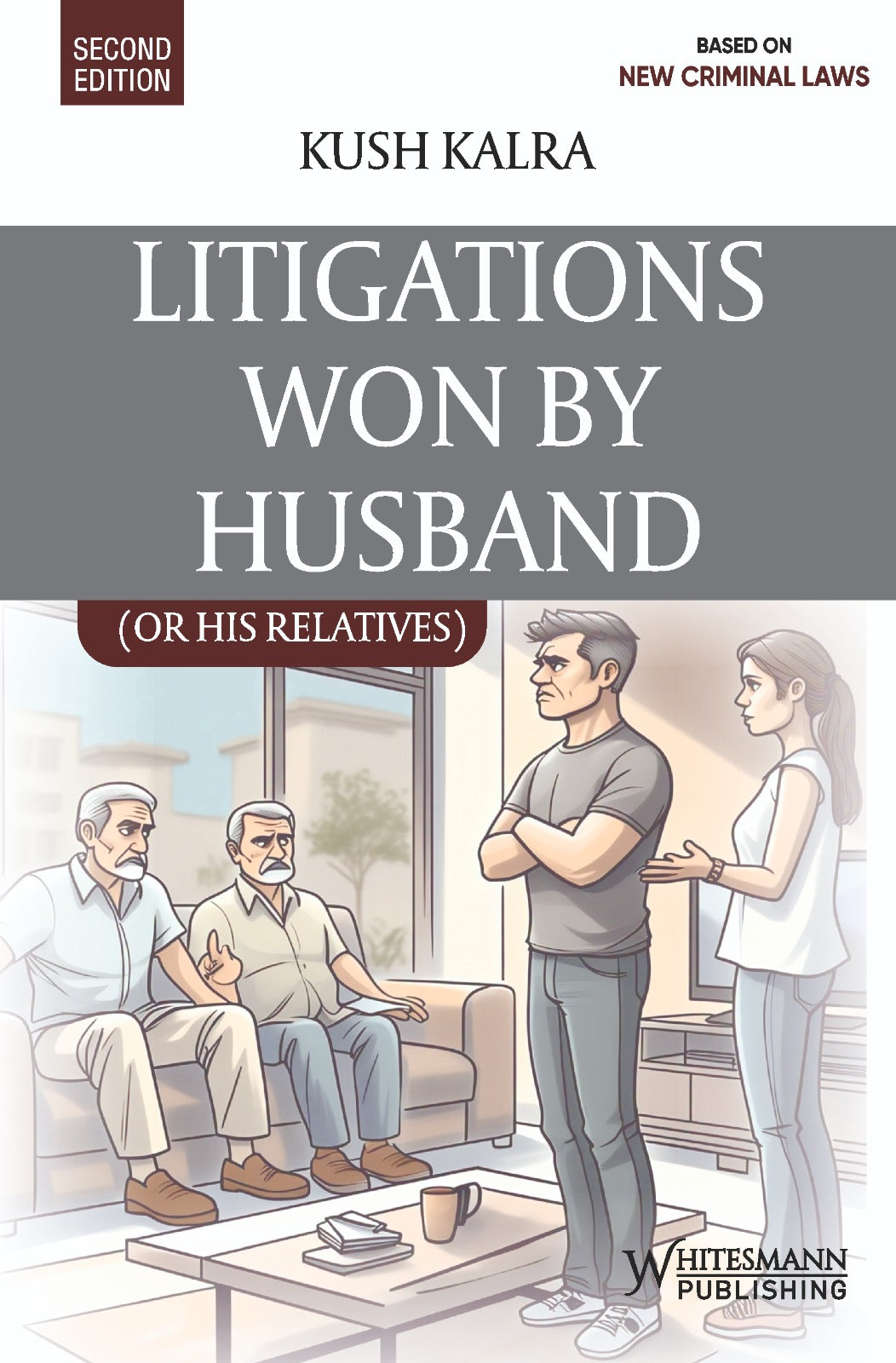 Litigations Won By Husband Based on New Criminal Laws | Kush Kalra | whitesmann | Edition 2025