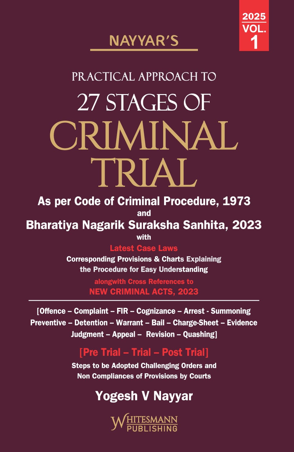 Practical Approach To 27 Stages of Criminal Trail Set in 2 Vols | Yogesh V Nayyar | whitesmann | Edition 2025