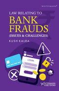 Law Relating to Bank Fraud ( Issues and Challenges ) | Kush Kalra | whitesmann | Edition 2025