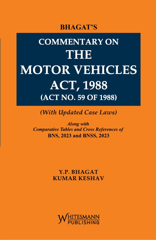 Commentary on The Motor Vehicles Act, 1988 ( Act No. 59 of 1988) | whitesmann | Edition 2025
