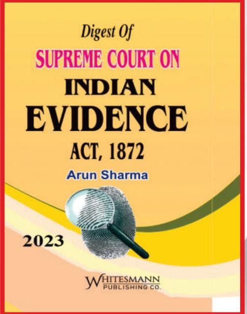 Digest Of Supreme Court On Indian Evidence ACT , 1872 | whitesmann | Edition 2025