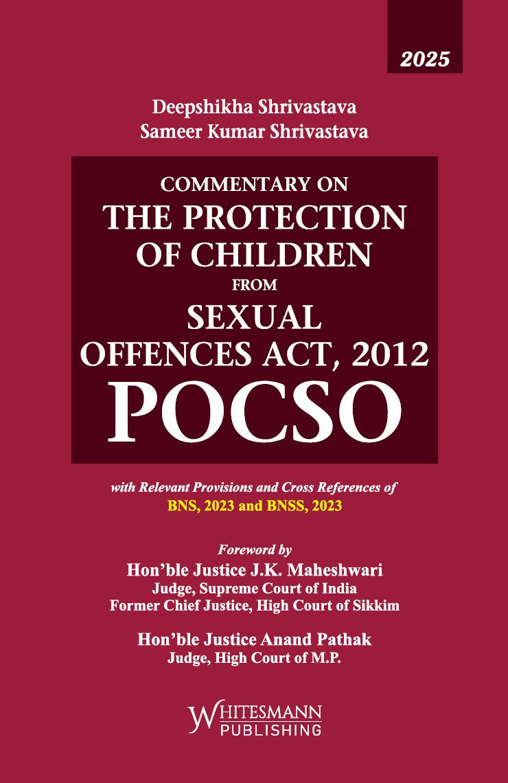 Commentary On The Protection Of Children From Sexual Offences Act,2012 POCSO | whitesmann | Edition 2025
