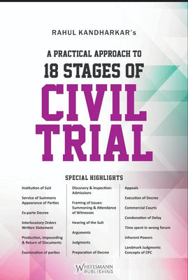 A Practical Approach to 18 Stages of Civil Trial | Rahul Kandharkar | | whitesmann | Edition 2025