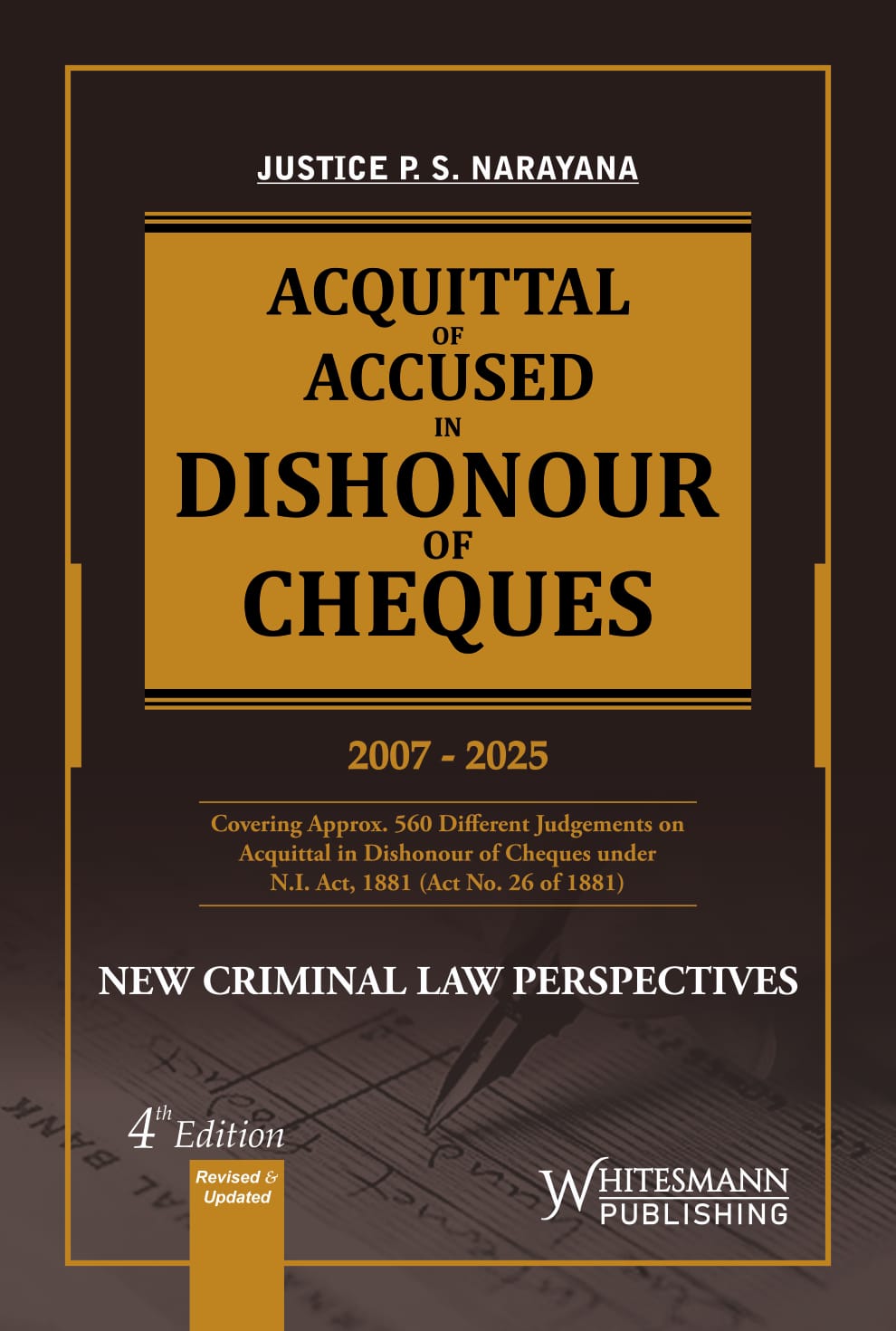 Acquittal Of Accused In Dishonour Of Cheques | Justice P.S. Narayana | | whitesmann | Edition 2026