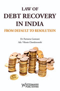 Law Of Debt Recovery In India From Default To Resolution | Dr. Parineeta Goswami and Adv. Vikram Chandravanshi | | whitesmann | Edition 2026