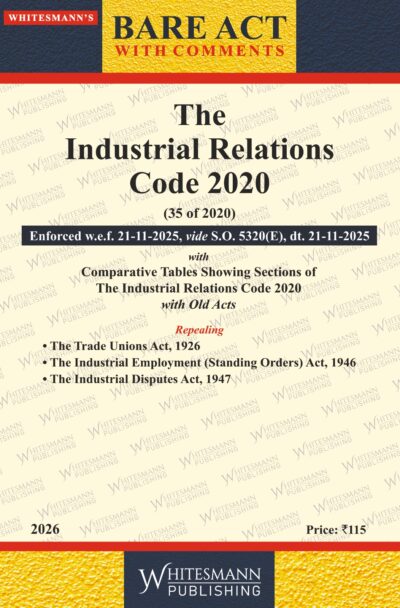 The Industrial Relations code 2020  | Whitesamnn | Edition 2026