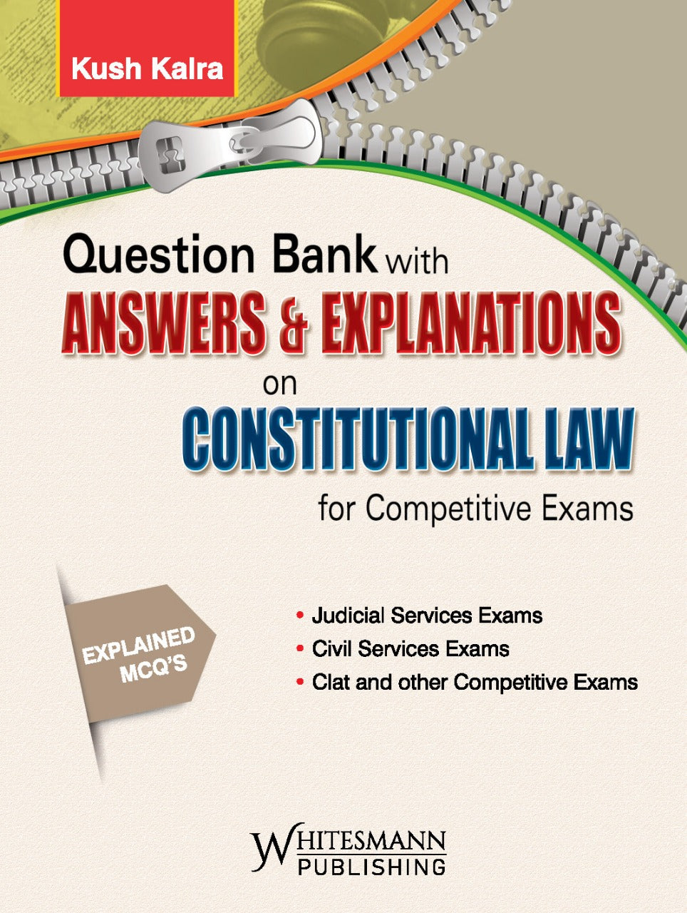 Question Bank With Answers & Explanations On Constitutional Law | Kush Kalra | whitesmann | Edition 2026