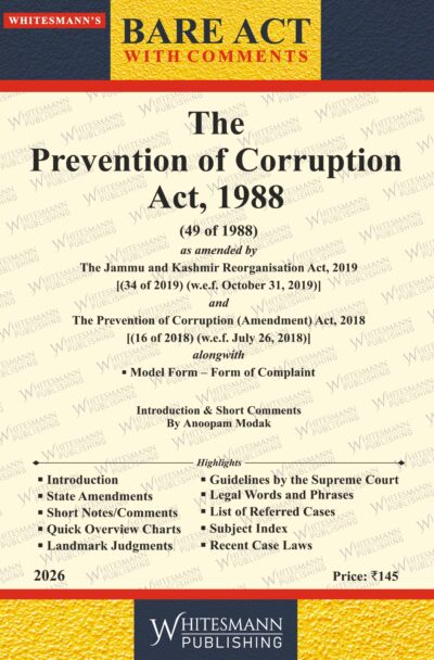 The Prevention of Corruption Act,1988 | Whitesamnn | Edition 2026
