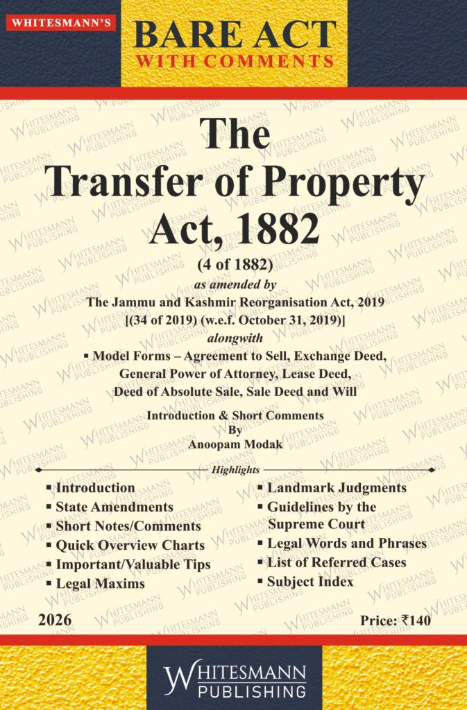 The Transfer of Property Act,1882 | Whitesamnn | Edition 2026