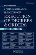 A Practical Approach To 19 Modes Of Execution Of Decrees & Orders Under CPC,1908 | Rahul Kandharkar's | edition 2026