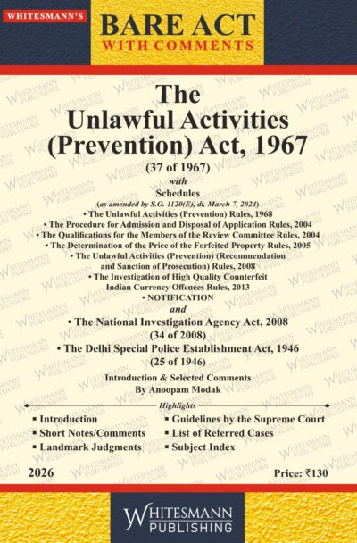 The Unlawful Activities (Prevention) Act,1967  | Whitesamnn | Edition 2026