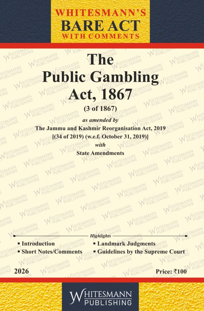 The Public Gambling Act,1867 | Whitesamnn | Edition 2026