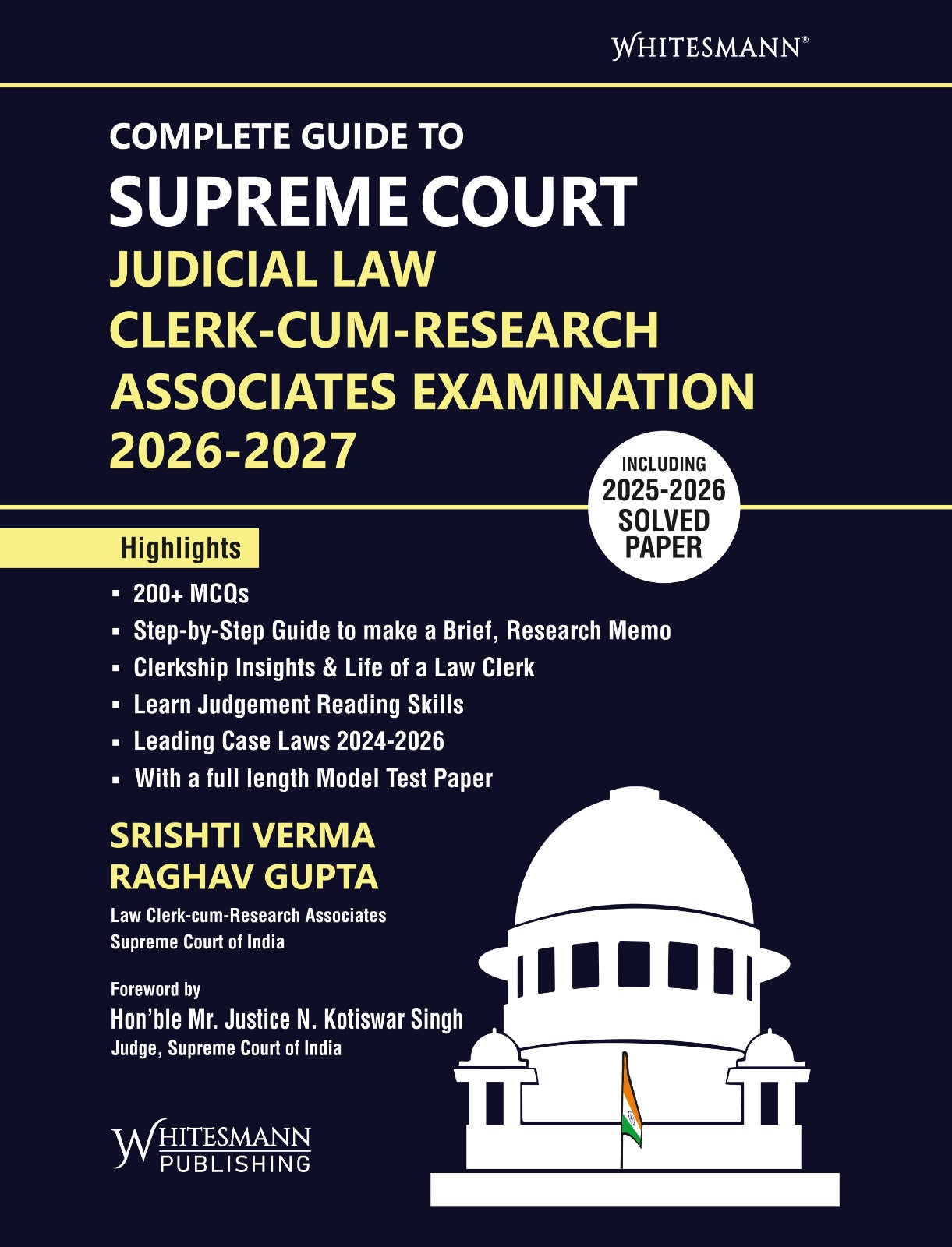 Complete Guide To Supreme Court Judicial Law Clerk-Cum-Research Associates Examination 2026-2027 | SRISHTI VERMA & RAGHAV GUPTA | whitesmann | Edition 2026