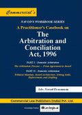 A Practitioner's casebook on the Arbitration and Conciliation Act, 1996 | Navod Prasannam | COMMERCIAL LAW PUBLISHERS | Edition 2026