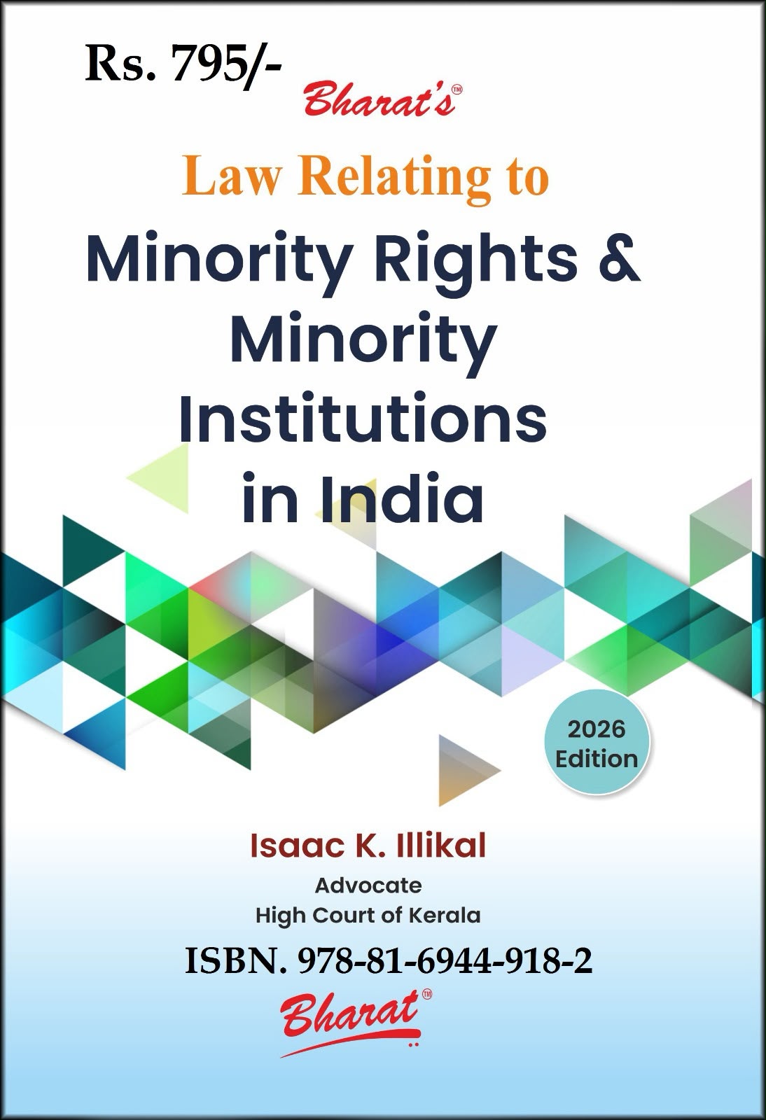 Law Relating to Minority Rights & Minority Institutions in India |  Isaac K. Illikal | Bharat Law House | Edition 2026