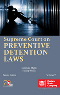 Supreme Court on Preventive Detention Laws (1950-2019) (In 2 Volumes) | Surendra Malik & Surendra Malik and Sudeep Malik | Eastern Book Company | Edition 2013