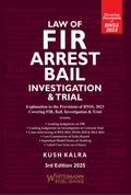 LAW OF FIR ARREST BAIL INVESTIGATION & TRIAL | Kush Kalra | whitesmann | Edition 2025