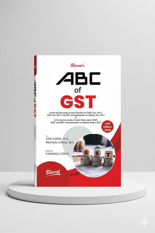 A B C of G S T | Anil Goyal & Pranjal Goyal | Edition 2025 - GenZbookcompany