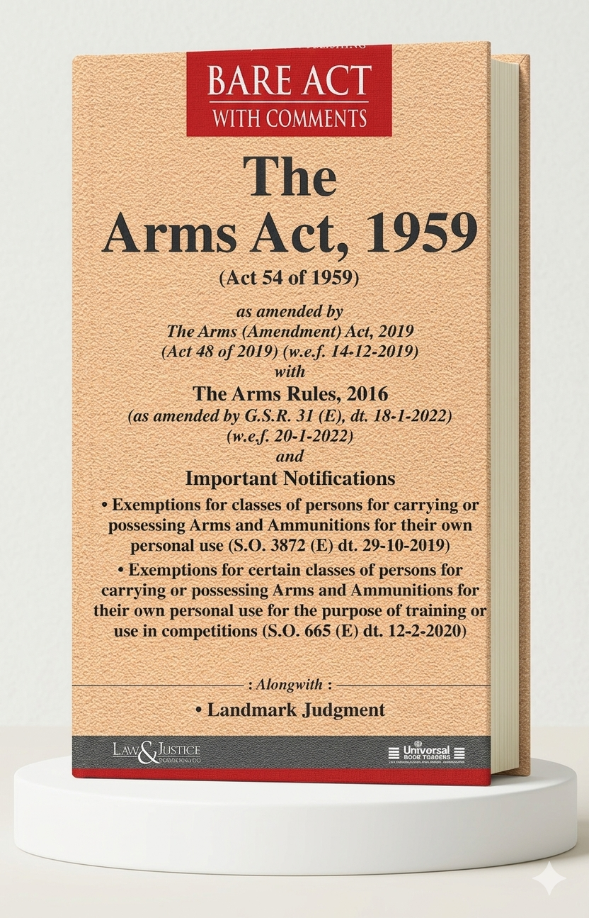 Arms Act, 1959 | Law & Justice Publishing | EDITION 2026