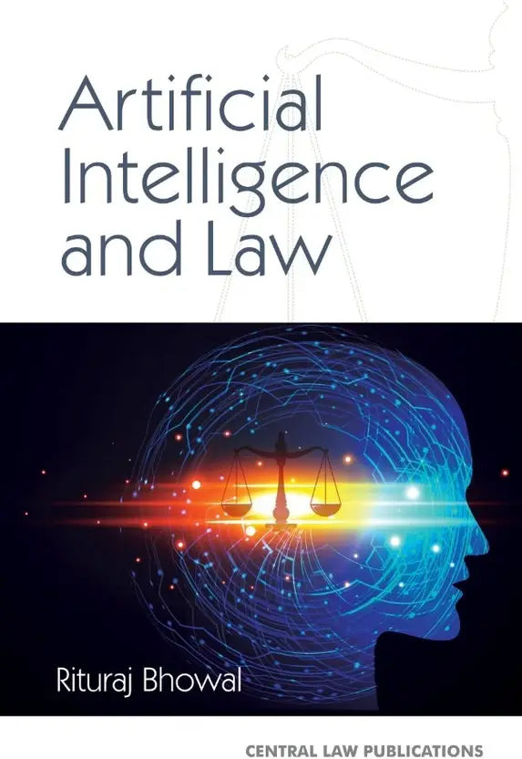 Artificial Intelligence and Law (Paperback, Rituraj Bhowal) | Edition 2023 - GenZbookcompany