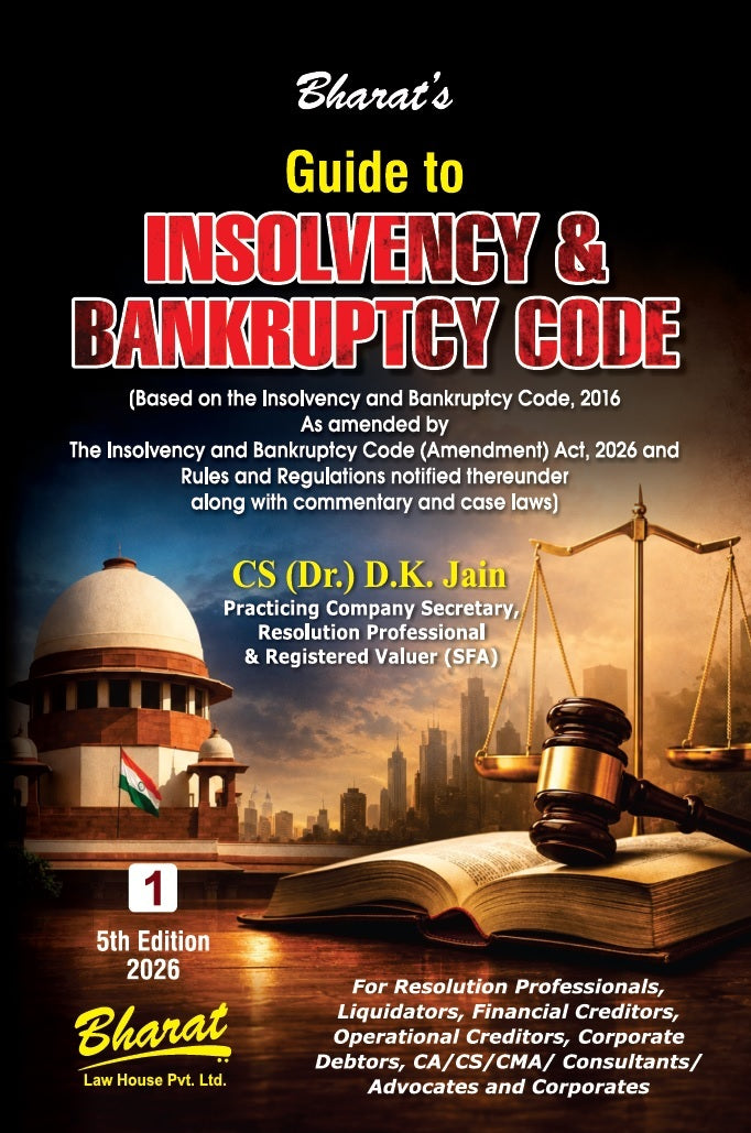 Bharat's Guide to Insolvency & Bankruptcy Code Volume 1 by CS (Dr.) D.K. Jain, 5th Edition 2026