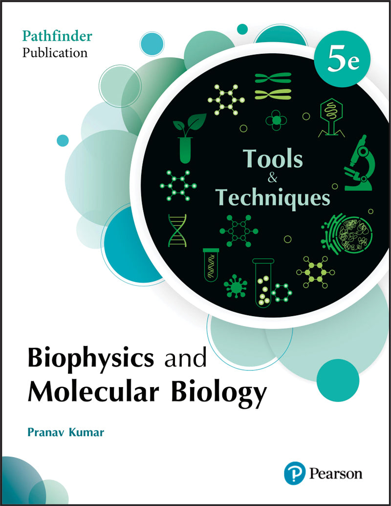 Tools and Techniques of Biophysics and Molecular Biology | Pranav Kumar | Pathfinder Publication | 5th Edition