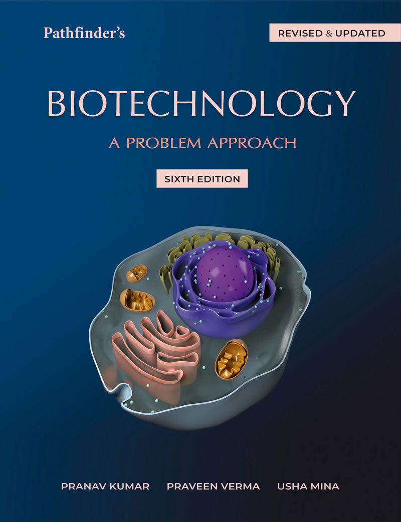Biotechnology - A Problem Approach | Pathfinder Publication | 6th Edition (Revised)