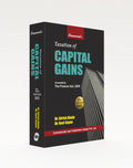 Taxation of Capital Gains | Dr. Girish Ahuja, Dr. Ravi Gupta | Edition 2025