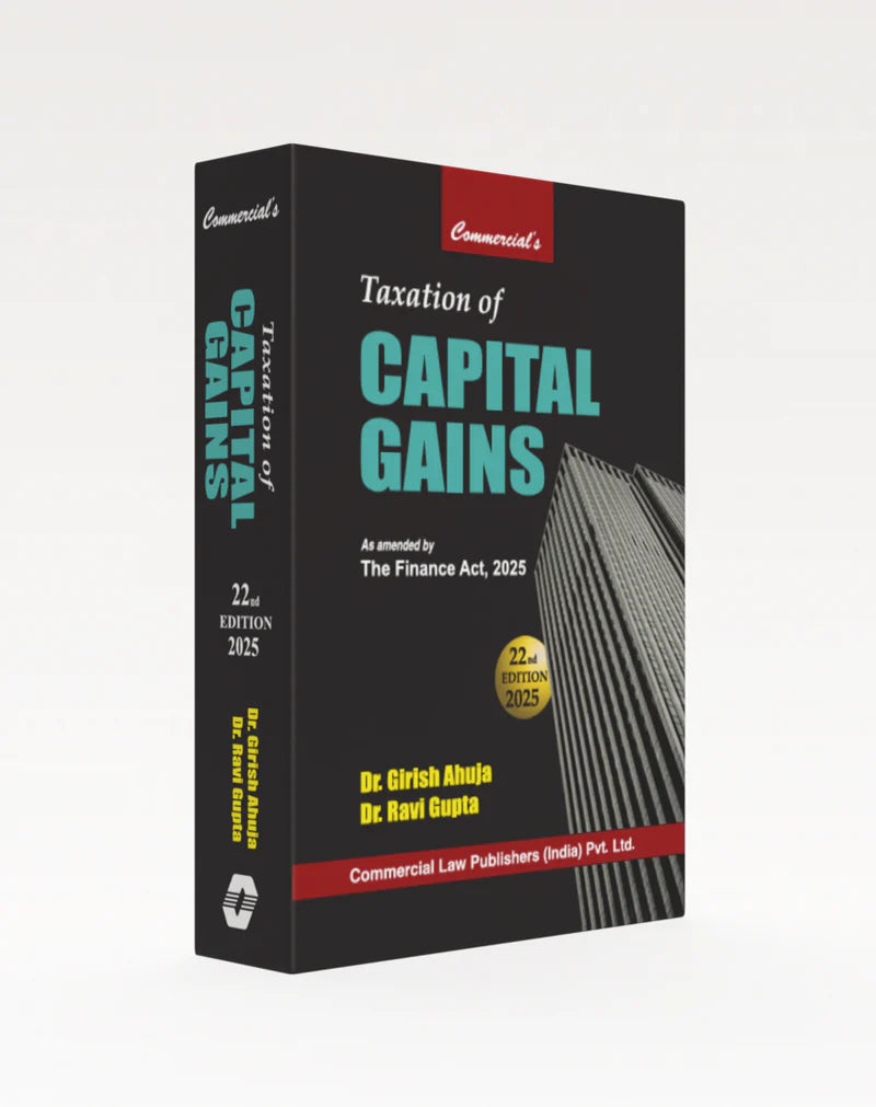 Taxation of Capital Gains | Dr. Girish Ahuja, Dr. Ravi Gupta | Edition 2025