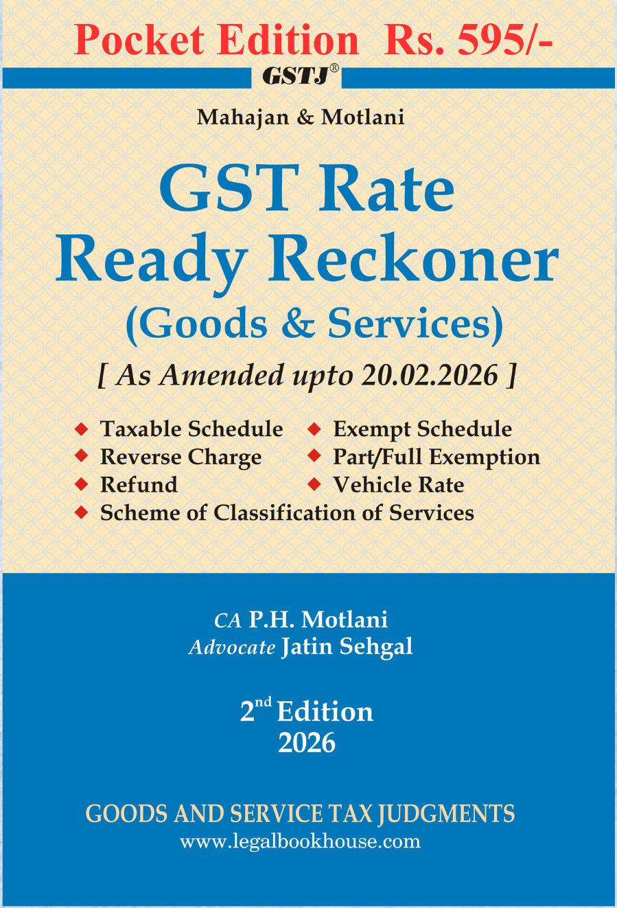 GST Rate Ready Reckoner Pocket Edition (English) | By CA. P.H. Motlani & Advocate Jatin Sehgal | Goods And Services Tax Judgment | Edition 2026 - 27