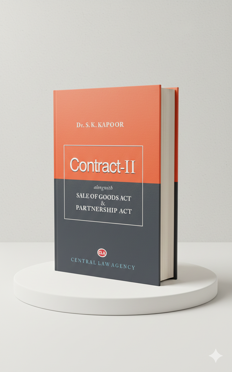 LAW OF CONTRACT-II, SALE OF GOODS ACT AND PARTNERSHIP ACT | Dr. S.K. Kapoor | CLA - GenZbookcompany