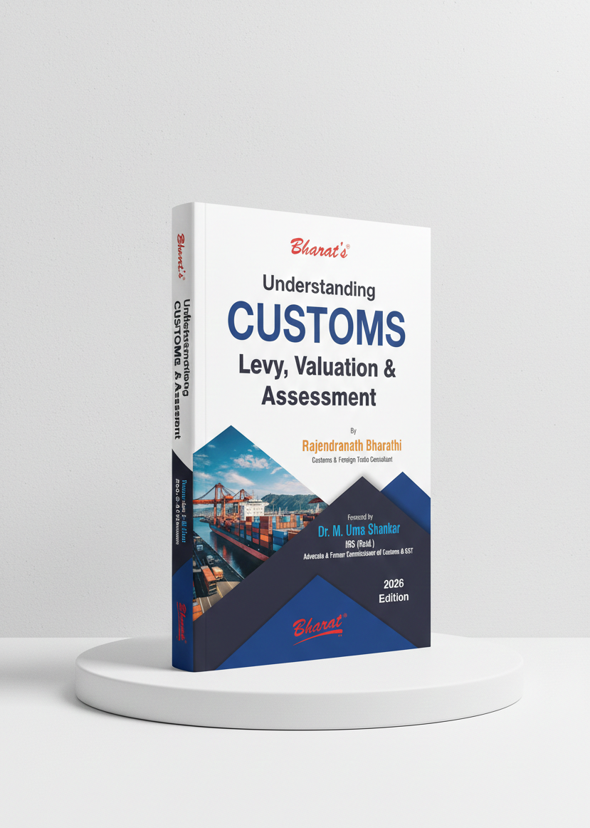 Understanding CUSTOMS Levy, Valuation & Assessment | Rajendranath Bharathi | Bharat Law House | Edition 2026 - GenZbookcompany