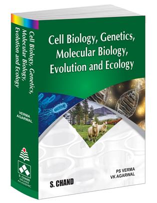 Cell Biology, Genetics, Molecular Biology, Evolution and Ecology | Dr. P S Verma & Dr. V K Agarwal | S Chand Publishing | Edition 2022