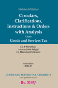 Circulars & Clarifications, Instructions & Orders With Analysis Under Goods And Services Tax Law | CA P.H. Motlani, Advocate Jatin Sehgal & CA Hanumant Gidwani  | Goods And Services Tax Judgment | Edition 2026 - 27