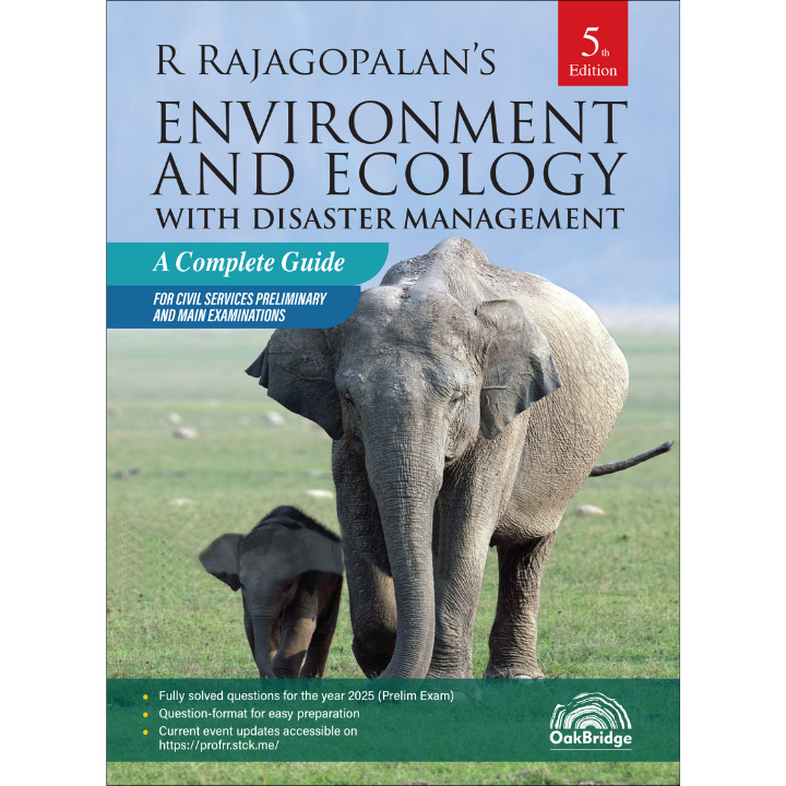 Environment and Ecology with Disaster Management | 5th Edition | R Rajagopalan | OAKBRIDGE