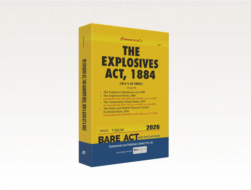 The Explosives Act, 1884  | Commercial Law Publishers | Edition 2026