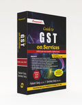 Guide to GST on Services | Rakesh Garg, Sandeep Garg | Commercial Law Publishers | Edition 2025