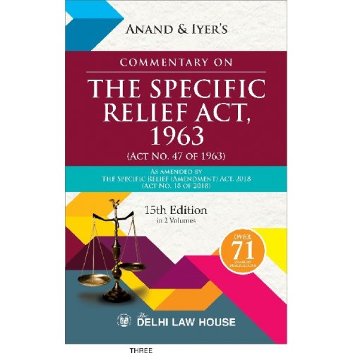 Anand & Aiyer's | Commentary on The Specific Relief Act, 1963 [2 HB Vols. 2024] | Delhi Law House