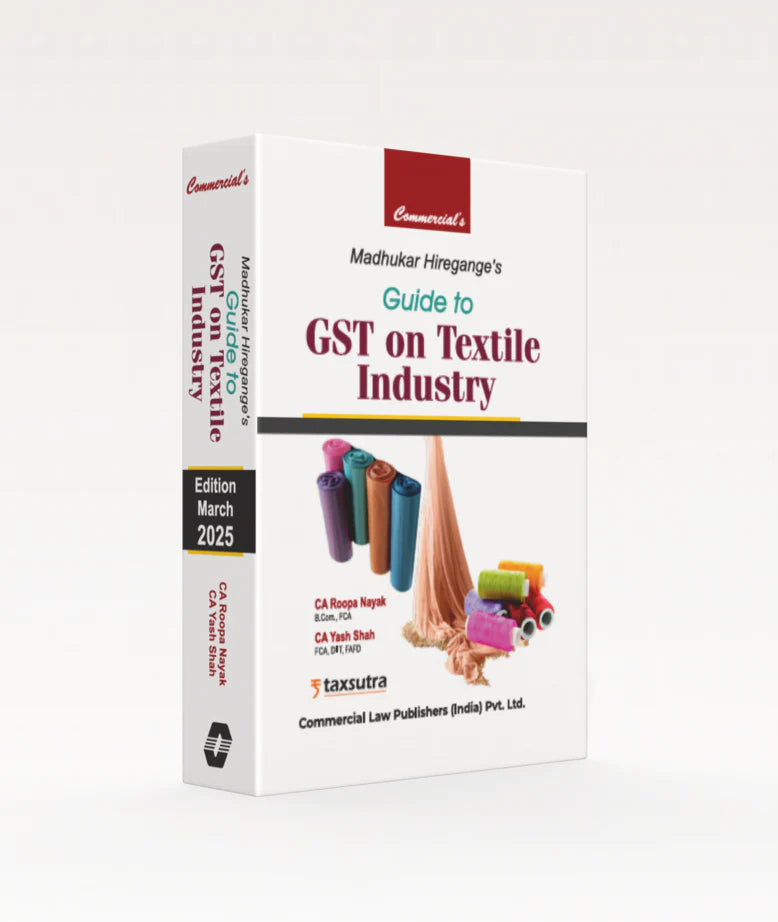 Guide to GST on Textile Industry | CA Roopa Nayak, CA Yash Shah | Edition 2025