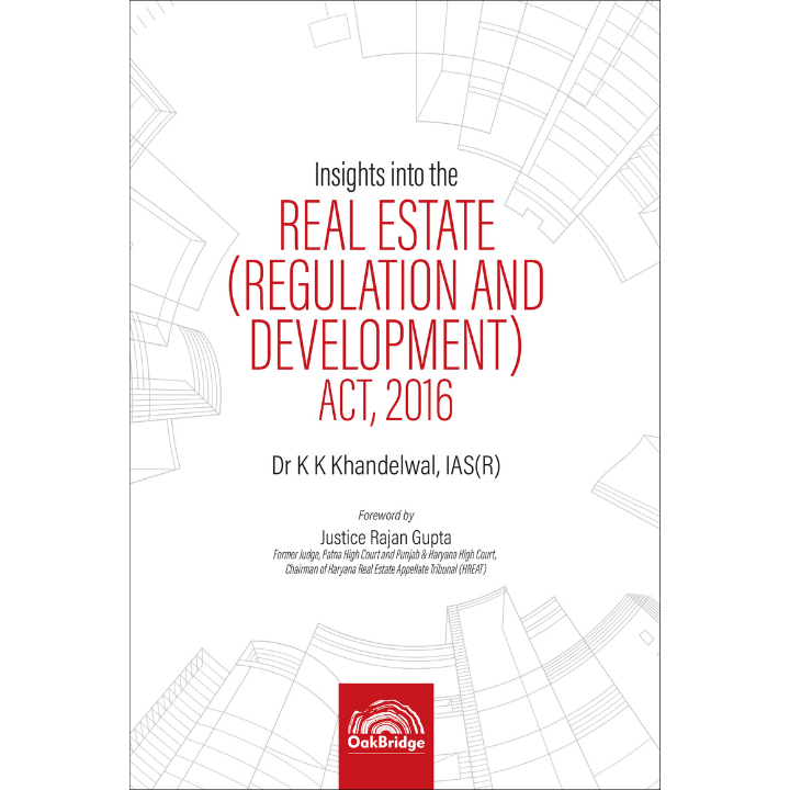 Insights into The Real Estate (Regulation and Development) Act, 2016 | Dr K K Khandelwal, IAS (R) | OAKBRIDGE | Edition 2025
