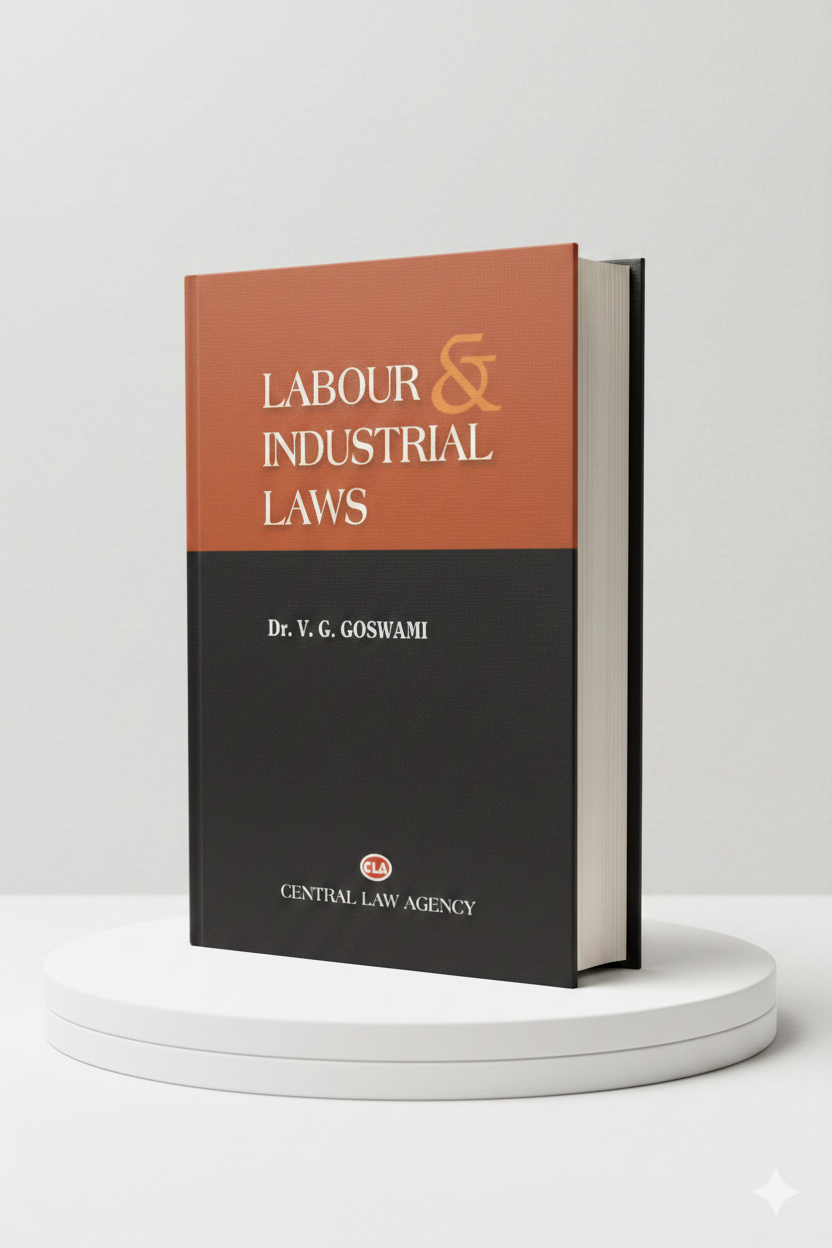 LABOUR AND INDUSTRIAL LAWS | Dr. V.G. Goswami | CLA - GenZbookcompany