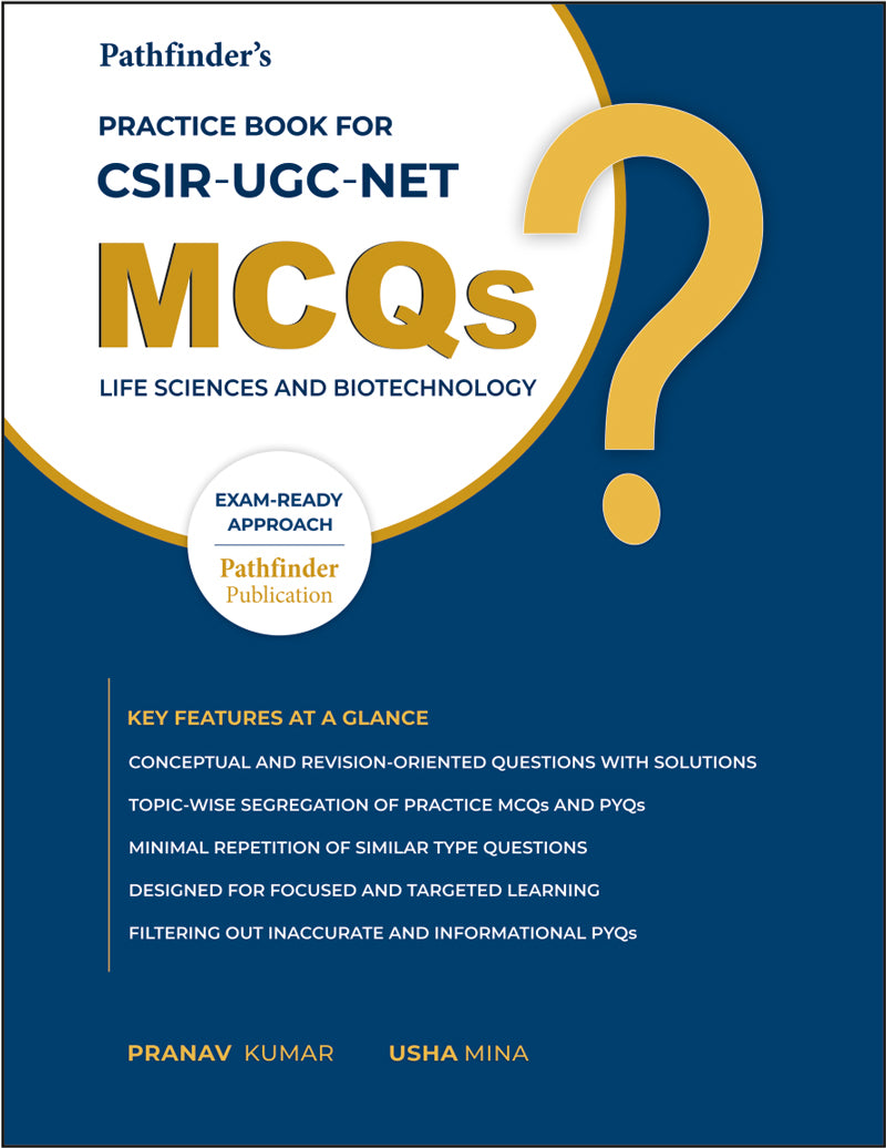 MCQs: CSIR-UGC-NET Life Sciences Practice MCQs and PYQs | Pathfinder Publication