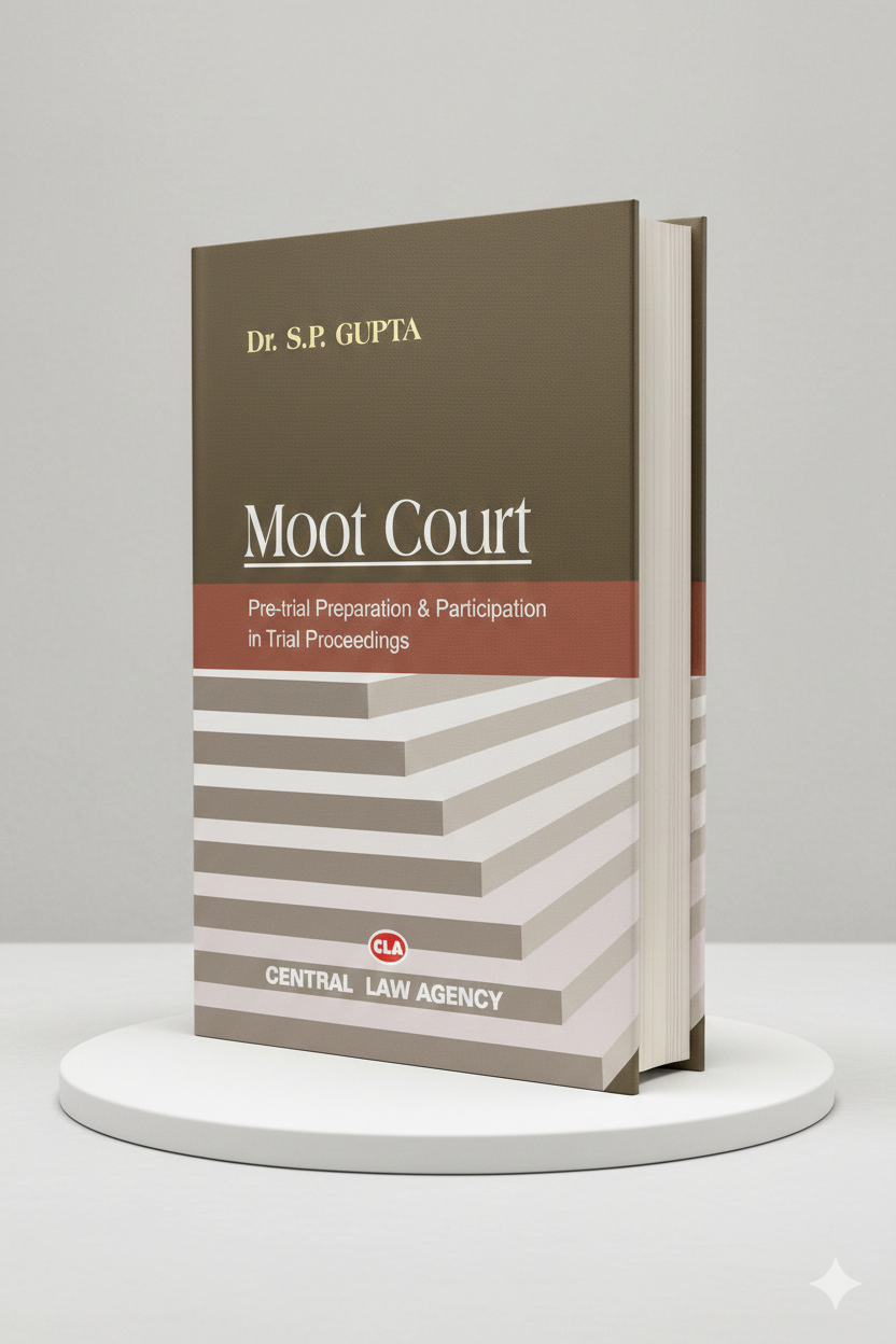 MOOT COURT | Dr. S.P. GUPTA | CLA - GenZbookcompany