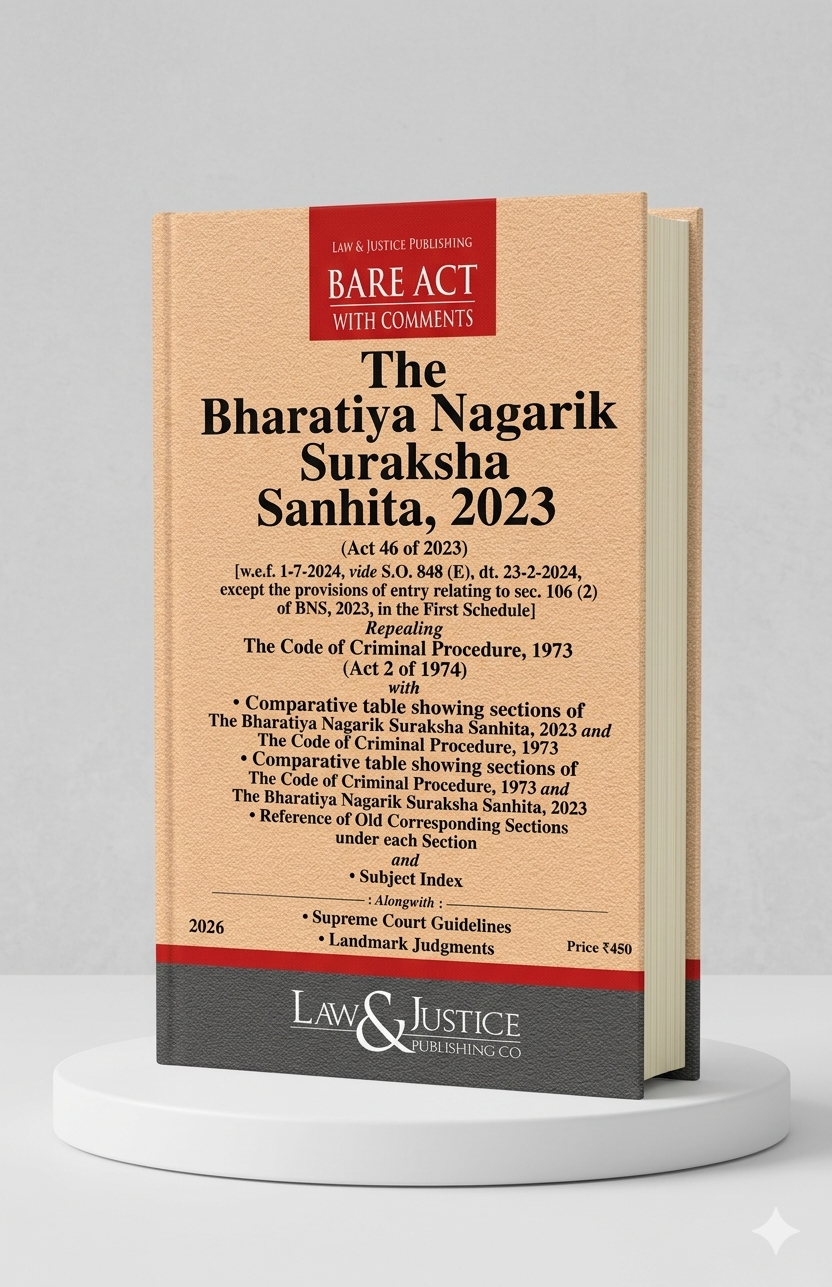 Bharatiya Nagarik Suraksha Sanhita, 2023 | Law & Justice Publishing | EDITION 2026