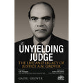 The Unyielding Judge: The Life and Legacy of Justice A.N. Grover | OAKBRIDGE | Edition 2025