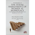 A Commentary on the Sexual Harassment of Women at Workplace (Prevention, Prohibition and Redressal) Act, 2013 | Dheera Khandelwal | OAKBRIDGE | Edition 2025
